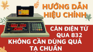 huong dan su dung 33 - Cân điện tử Hoàng Gia | Uy tín 10+ năm, Uy Tín, Giá Tốt